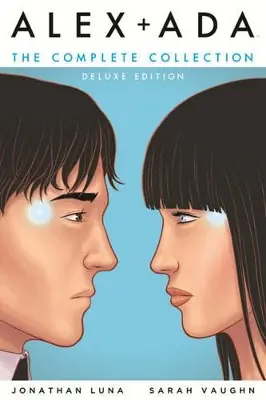 Alex + Ada The Complete Collection by Jonathan Luna Popolare