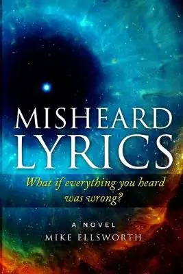 Misheard Lyrics by Mike Ellsworth Solo Oggi