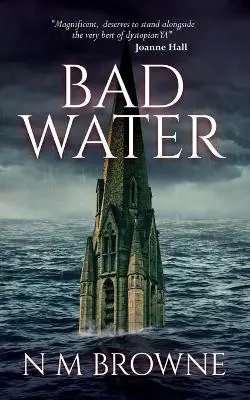 Esclusivo Bad Water by N M Browne