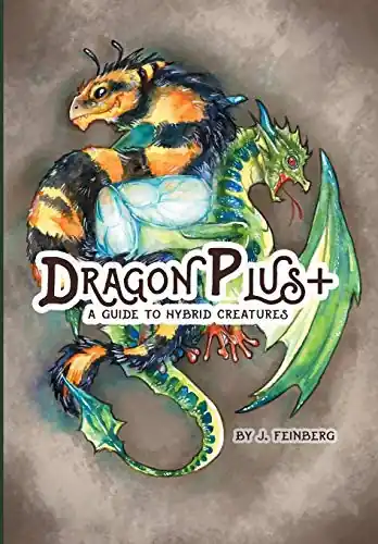 Saldi Dragon Plus + A Guide to Hybrid Creatures Jessica Feinberg 9781645703990