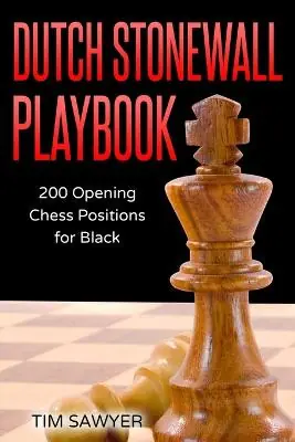 Novità Dutch Stonewall Playbook by Tim Sawyer