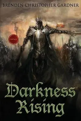 Novità Darkness Rising by Brenden Christopher Gardner