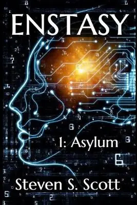Enstasy 1 Asylum Steven S Scott 9781094990293 Consegna Rapida