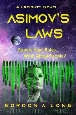 Asimov‘s Laws by Gordon a Long Ultima Occasione