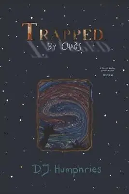 Trapped By Chaos by D J Humphries Offerta