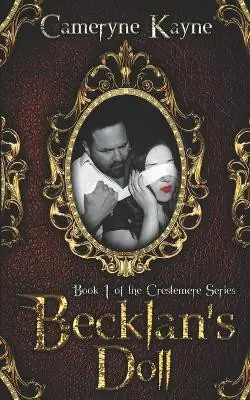 Scelto Dai Clienti Becklan‘s Doll by Cameryne Kayne