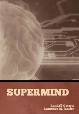 Supermind Randall Garrett 9798888303467 Ultime Pezzi