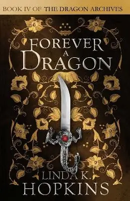 Promozione Forever a Dragon by Linda K Hopkins