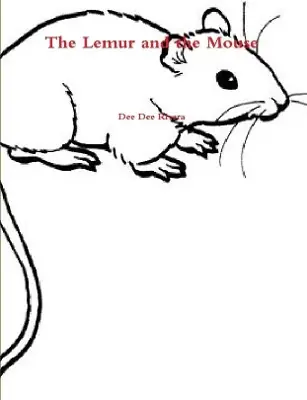 Compra Oggi Stesso The Lemur and the Mouse by Dee Dee Rivera