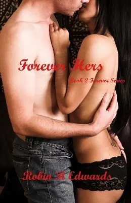 Super Prezzo Forever Hers by Robin R Edwards