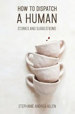 How to Dispatch a Human by Stephanie Andrea Allen Reso Gratuito