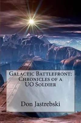 Must-Have Galactic Battlefront by Don Jastrebski