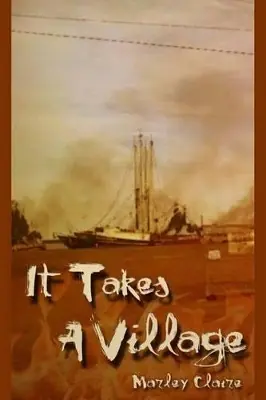Compra Adesso It Takes A Village by Marley Claire