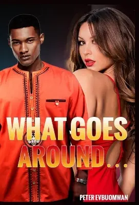What Goes Around... Does Not Have to Come Back Around Peter Evbuomwan 9781684110957 Ultima Occasione