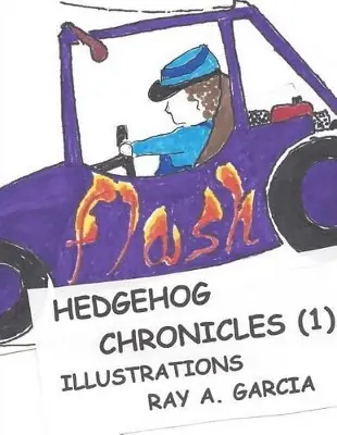 Hedgehog Chronicles by Suzanne And Adrienne Kehde Scelto Dai Clienti