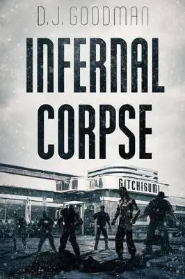 Affare Infernal Corpse by D J Goodman