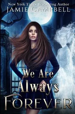 We Are Always Forever by Jamie Campbell Subito Disponibile