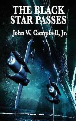 The Black Star Passes John W Campbell, Jr 9781515433958 Prezzo Ridotto