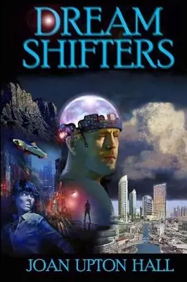 Dream Shifters by Joan Upton Hall Bestseller