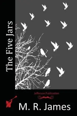 The Five Jars M R James (King‘s College, Cambridge (Emeritus)) 9781514891025 Compra Oggi Stesso