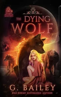 Affare The Dying Wolf by G Bailey