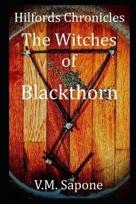 The Witches of Blackthorn by V M Sapone Novità