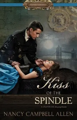 Kiss of the Spindle by Nancy Campbell Allen Spedizione Espresso
