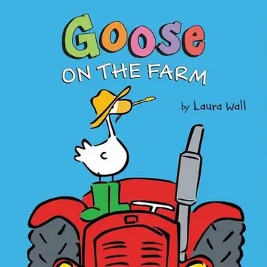 Spedito Oggi Goose on the Farm Board Book Laura Wall 9780062324405