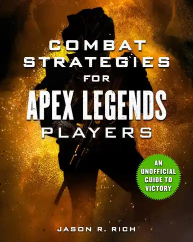 Combat Strategies for Apex Legends Players by Jason R. Rich Subito Disponibile