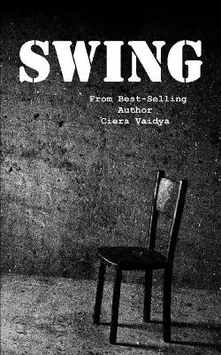 Non Perdere Swing by Ciera Vaidya