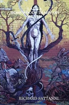 Laura Rosewoods‘diary of Death by Richard Sattanni Scelto Dai Clienti