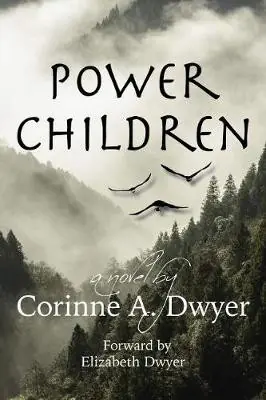 Non Perdere Power Children by Corinne A. Dwyer