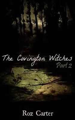 Promozione The Covington Witches Part 2 Roz Carter 9780615971940