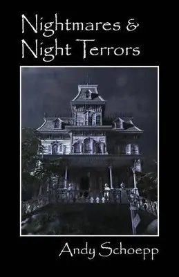 Prezzo Ridotto Nightmares & Night Terrors by Andy Schoepp