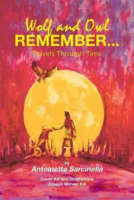 Wolf and Owl Remember... by Antoinette Sarcinella Acquista Ora