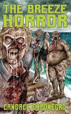 Acquista Ora The Breeze Horror by Pete Kahle