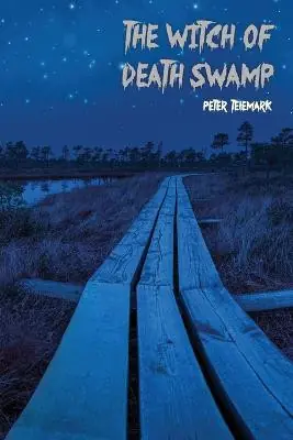 The Witch of Death Swamp by Peter Telemark Prezzo Conveniente