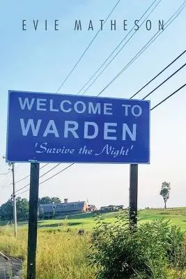 Welcome to Warden by Evie Matheson Quantità Limitata