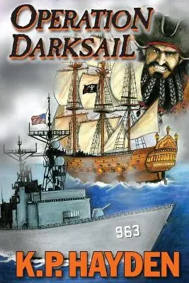 Operation Darksail by K P Hayden Saldi