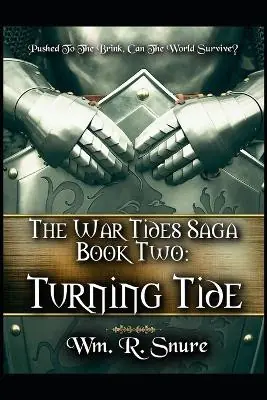 Prezzo Conveniente The War Tides Saga Book Two by Wm R Snure