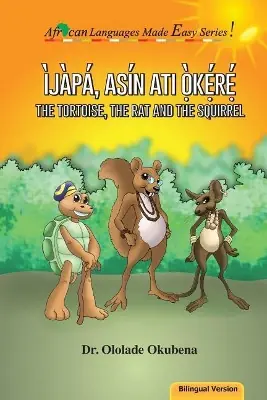 A Buon Prezzo The Tortoise, the Rat and the Squirrel - Bilingual by Ololade Okubena