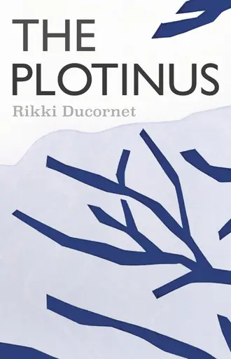 Ultima Occasione The Plotinus by Rikki Ducornet