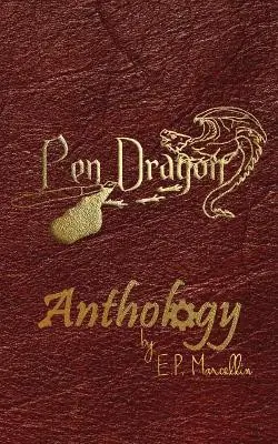 Prezzo Di Fabbrica The PenDragon Anthology by E P Marcellin