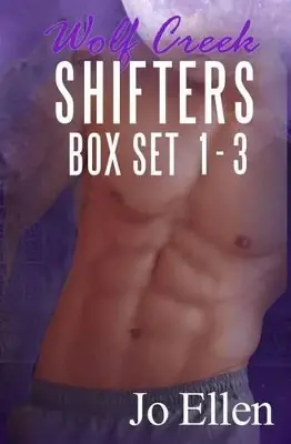 Super Prezzo Wolf Creek Shifters Box Set 1-3 by Jo Ellen