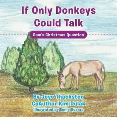 If Only Donkeys Could Talk by Joye Thackston Spedizione Espresso