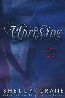 uprising (A Collide Novel - Book Two) by Shelly Crane Must-Have