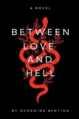 Between Love and Hell by Georgina Bertino Reso Gratuito