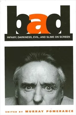 Ultime Pezzi Bad by Murray Pomerance