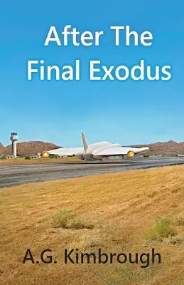 Direttamente Dal Produttore After The Final Exodus by A G Kimbrough