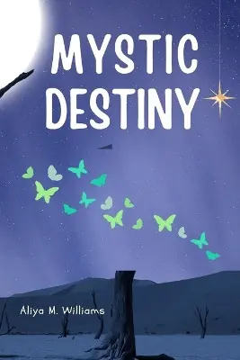 Mystic Destiny by Aliya M Williams Miglior Prezzo